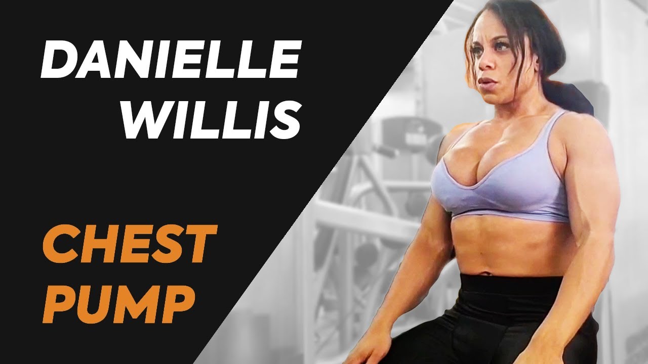 Danielle Willis Chest Training Video