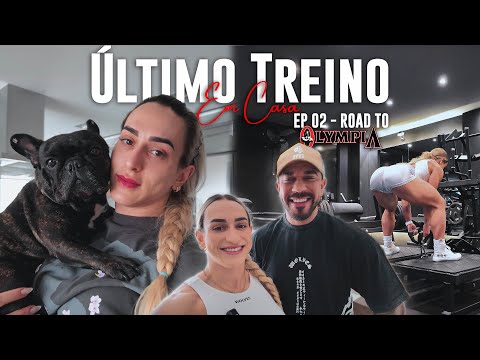 ROTINA, ÚLTIMO TREINO EM CASA E MUITA MOTIVAÇÃO – EP 02 ROAD TO OLYMPIA