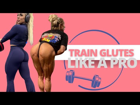 TRAIN GLUTES LIKE A PRO